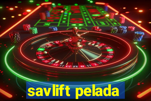 savlift pelada